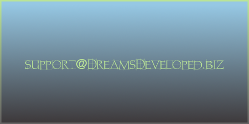 E-Mail support@DreamsDeveloped.biz
